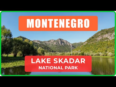 LAKE SKADAR National Park and Rijeka Crnojevica in MONTENEGRO - Must-See Attraction