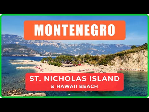 🏝️🏖️ St. NICHOLAS ISLAND &amp; Hawaii Beach with Panorama of Budva, Montenegro