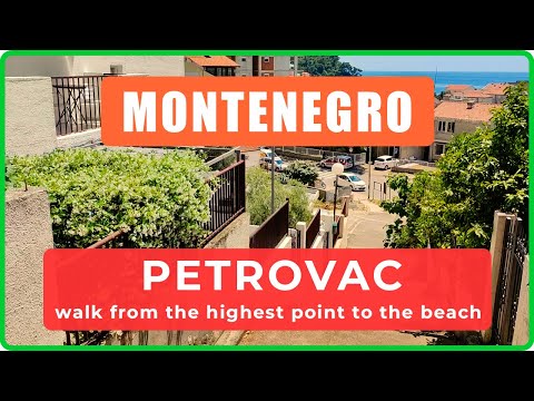 PETROVAC, MONTENEGRO - Walk from the Highest Point to the Beach